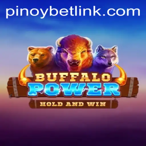Exploring the Thrills of BuffaloPower and Pinoybet