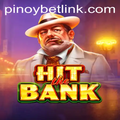 HitTheBank: A Thrilling Adventure in the World of Pinoybet