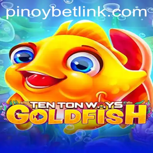 Discovering the Excitement of TenTonWaysGoldfish: A Deep Dive into Pinoybet's Latest Sensation